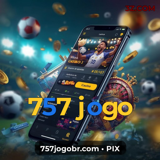 757 jogo.com | Cassino Online Seguro e Confiável no Brasil